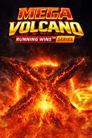 MEGA VOLCANO: RUNNING WINS