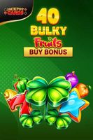 40 Bulky Fruits Buy Bonus